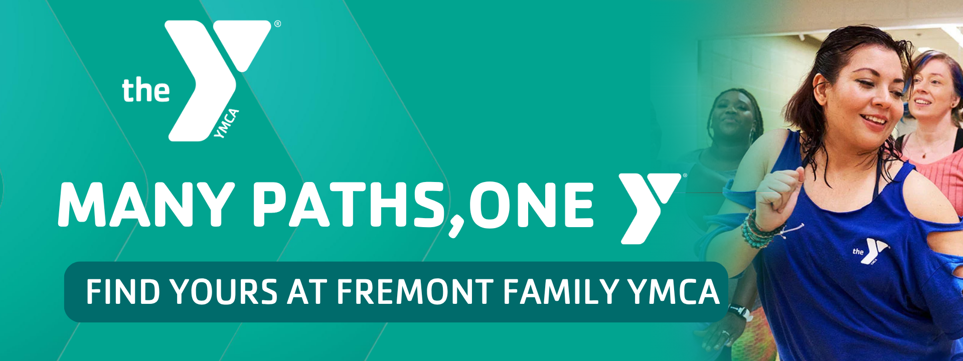 https://www.fremontfamilyymca.org/sites/default/files/revslider/image/ONE%20PATHS%20MANY%20Y%20Web%20slider%20%281920%20x%20720%20px%29.png